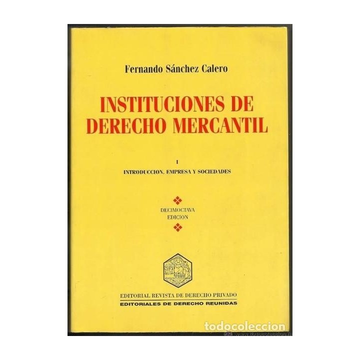 Instituciones de derecho mercantil. 1, (Introducción, empresa y sociedades)